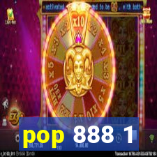 pop 888 1